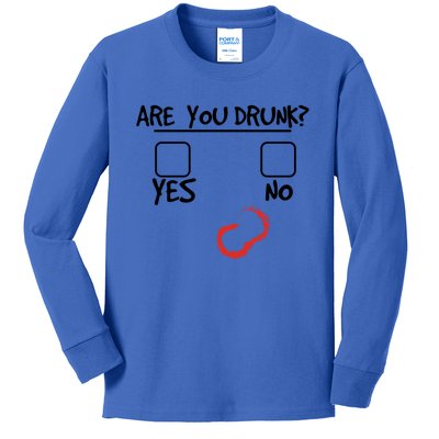 Are You Drunk? Yes Or No Funny Drunk Question Ing Cool Gift Kids Long Sleeve Shirt