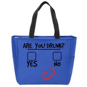 Are You Drunk? Yes Or No Funny Drunk Question Ing Cool Gift Zip Tote Bag