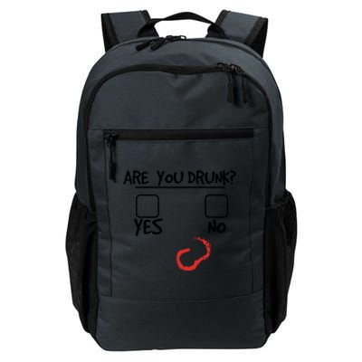 Are You Drunk? Yes Or No Funny Drunk Question Ing Cool Gift Daily Commute Backpack