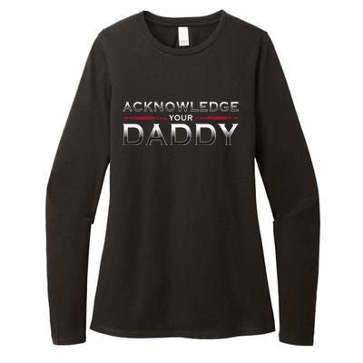 Acknowledge Your Daddy Funny Sports Womens CVC Long Sleeve Shirt