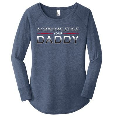 Acknowledge Your Daddy Funny Sports Women's Perfect Tri Tunic Long Sleeve Shirt