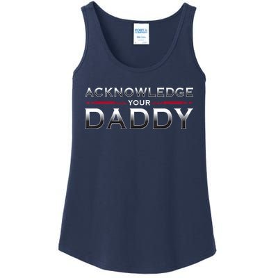 Acknowledge Your Daddy Funny Sports Ladies Essential Tank