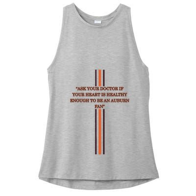 Ask Your Doctor If Your Heart Is Healthy Enough To Be An Auburn Fan Ladies PosiCharge Tri-Blend Wicking Tank