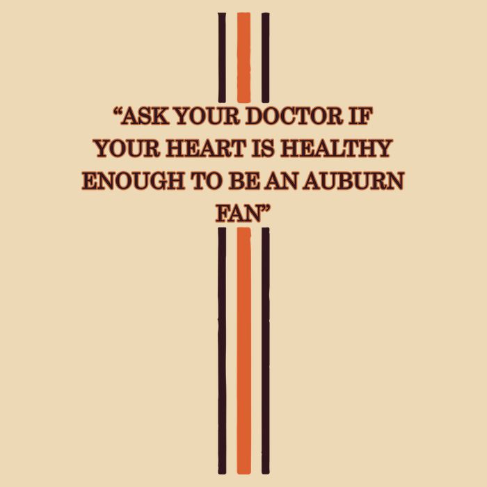 Ask Your Doctor If Your Heart Is Healthy Enough To Be An Auburn Fan Bag