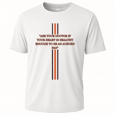 Ask Your Doctor If Your Heart Is Healthy Enough To Be An Auburn Fan Performance Shirt