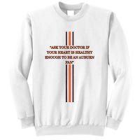 Ask Your Doctor If Your Heart Is Healthy Enough To Be An Auburn Fan Sweatshirt