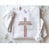 Ask Your Doctor If Your Heart Is Healthy Enough To Be An Auburn Fan Sweatshirt