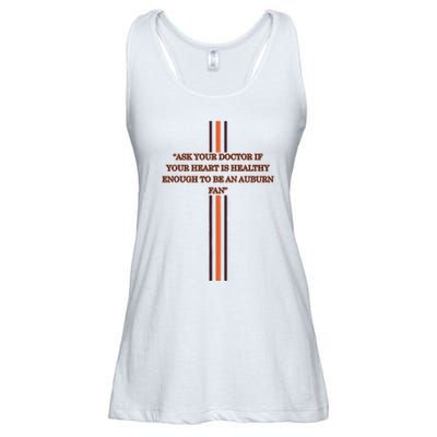 Ask Your Doctor If Your Heart Is Healthy Enough To Be An Auburn Fan Ladies Essential Flowy Tank