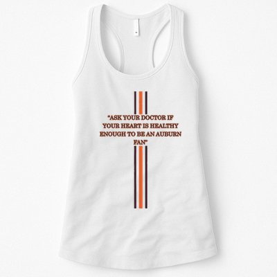 Ask Your Doctor If Your Heart Is Healthy Enough To Be An Auburn Fan Womens Tank Top