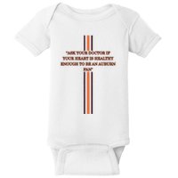 Ask Your Doctor If Your Heart Is Healthy Enough To Be An Auburn Fan Baby Bodysuit