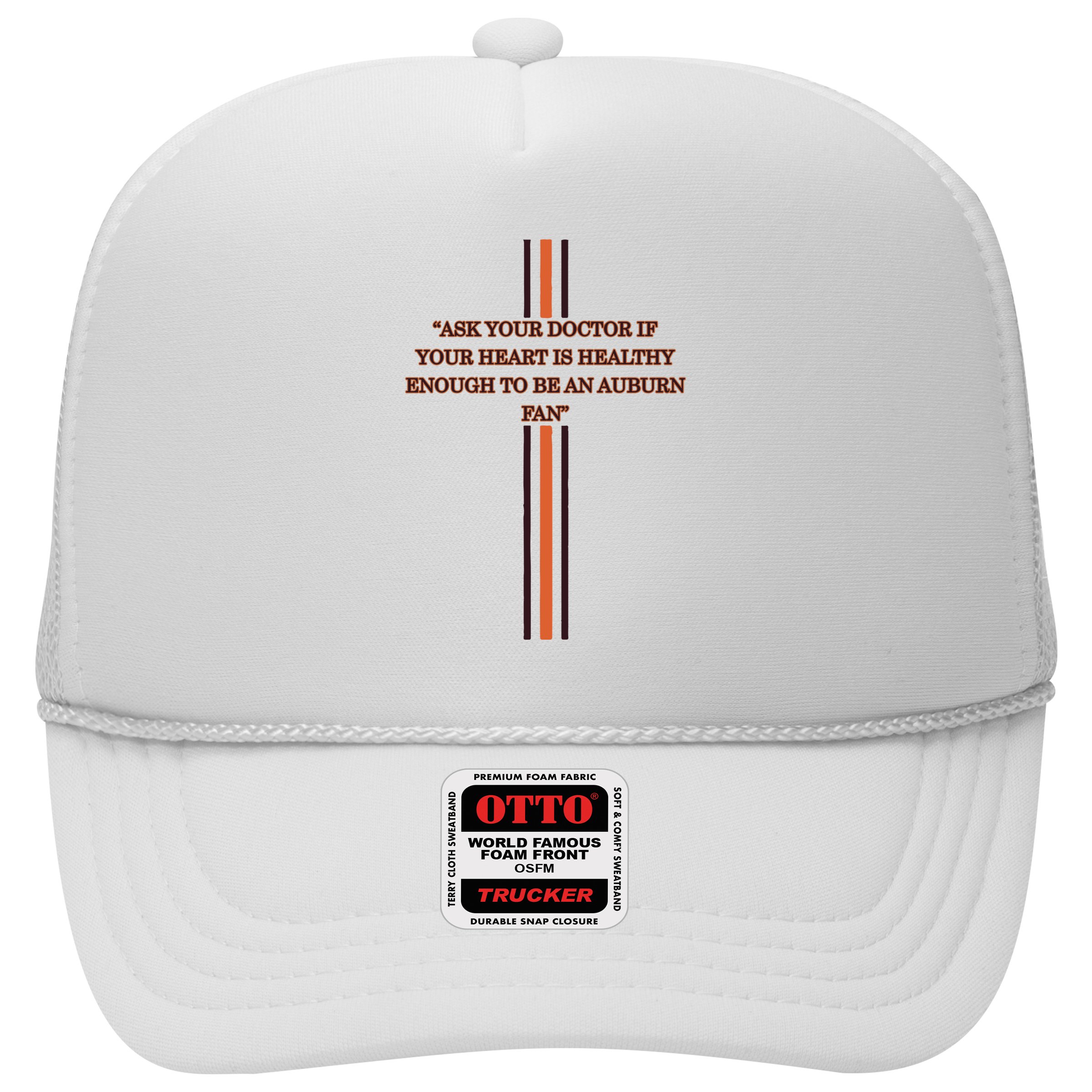 Ask Your Doctor If Your Heart Is Healthy Enough To Be An Auburn Fan Trucker Hat
