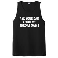 Ask Your Dad About My Throat Game PosiCharge Competitor Tank