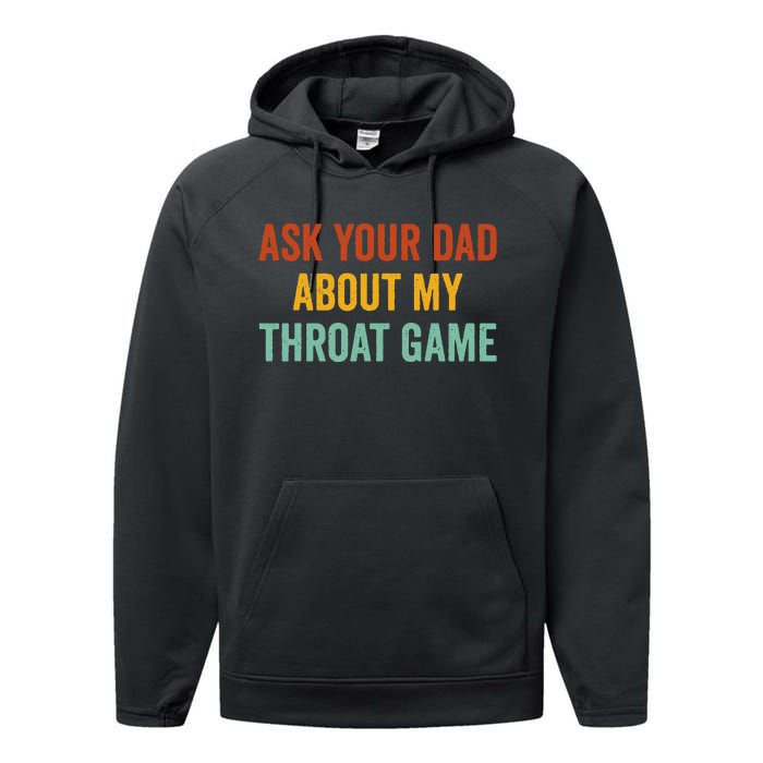 Ask Your Dad About My Throat Game Performance Fleece Hoodie