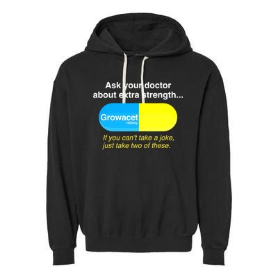 Ask Your Doctor About Extra Strength Growacet Garment-Dyed Fleece Hoodie