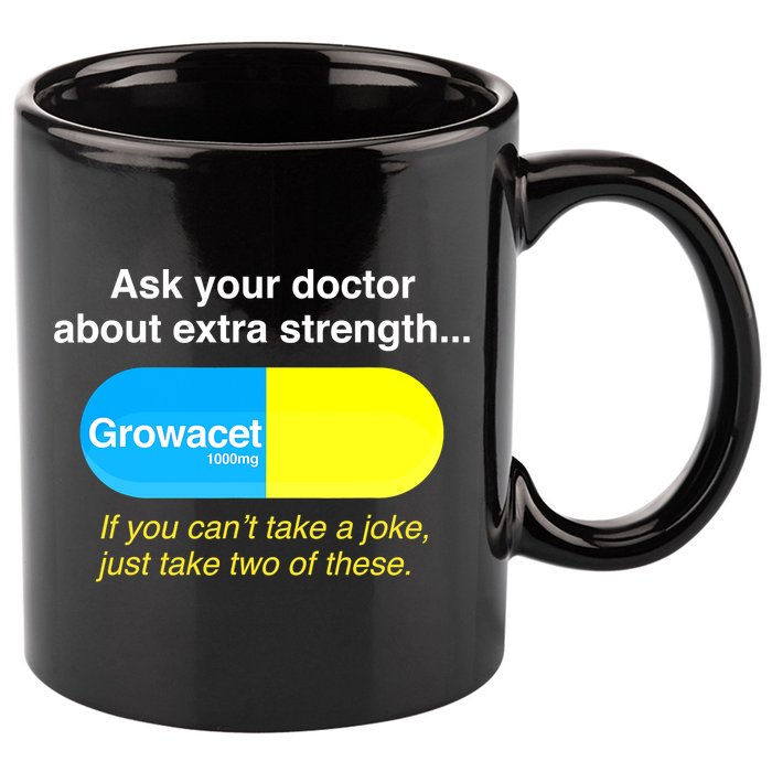 Ask Your Doctor About Extra Strength Growacet 11oz C Handle Ceramic Mug