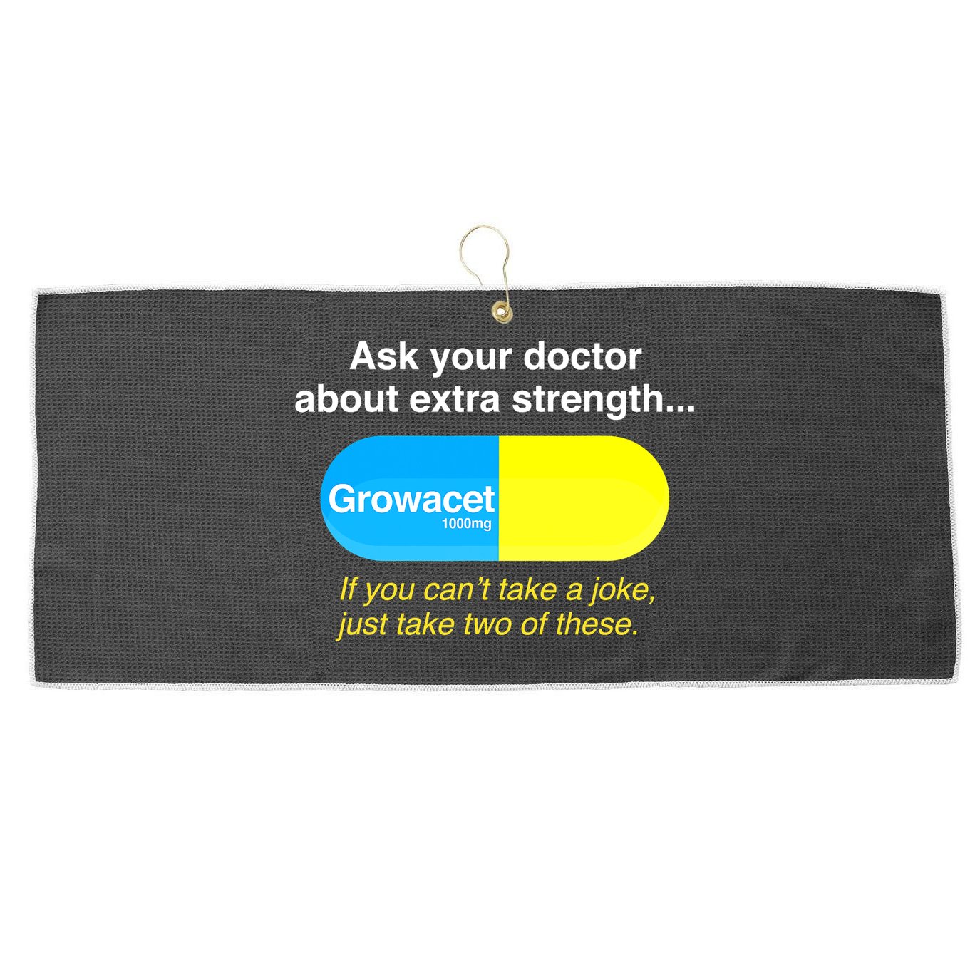 Ask Your Doctor About Extra Strength Growacet Large Microfiber Waffle Golf Towel