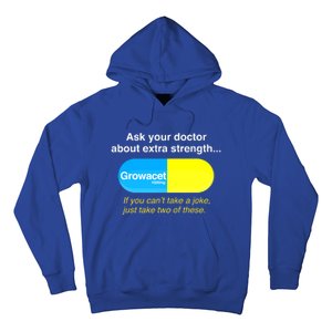 Ask Your Doctor About Extra Strength Growacet Hoodie