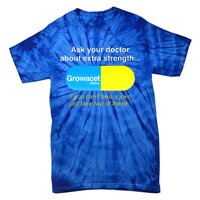 Ask Your Doctor About Extra Strength Growacet Tie-Dye T-Shirt