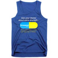 Ask Your Doctor About Extra Strength Growacet Tank Top