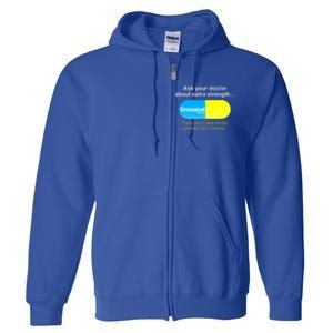 Ask Your Doctor About Extra Strength Growacet Full Zip Hoodie