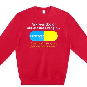 Ask Your Doctor About Extra Strength Growacet Premium Crewneck Sweatshirt