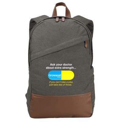 Ask Your Doctor About Extra Strength Growacet Cotton Canvas Backpack