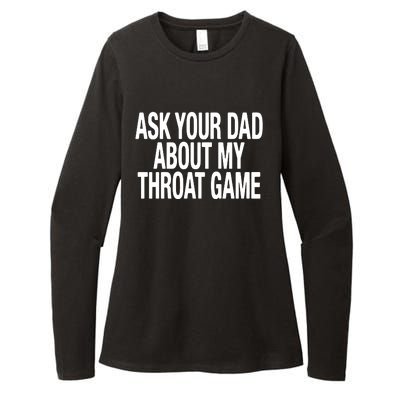 Ask Your Dad About My Throat Game Womens CVC Long Sleeve Shirt