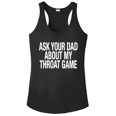 Ask Your Dad About My Throat Game Ladies PosiCharge Competitor Racerback Tank