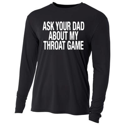 Ask Your Dad About My Throat Game Cooling Performance Long Sleeve Crew