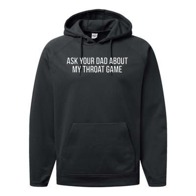 Ask Your Dad About My Throat Game Funny Gag Gift Performance Fleece Hoodie