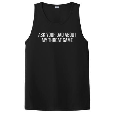 Ask Your Dad About My Throat Game Funny Gag Gift PosiCharge Competitor Tank