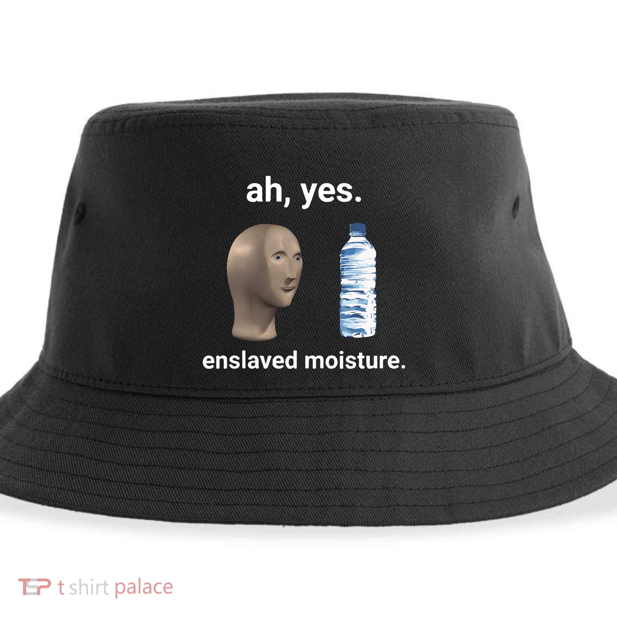 Ah Yes Enslaved Moisture Funny Dank Meme Sustainable Bucket Hat
