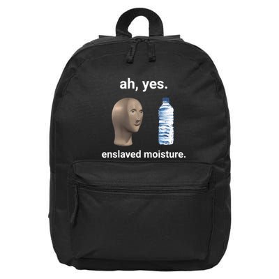 Ah Yes Enslaved Moisture Funny Dank Meme 16 in Basic Backpack
