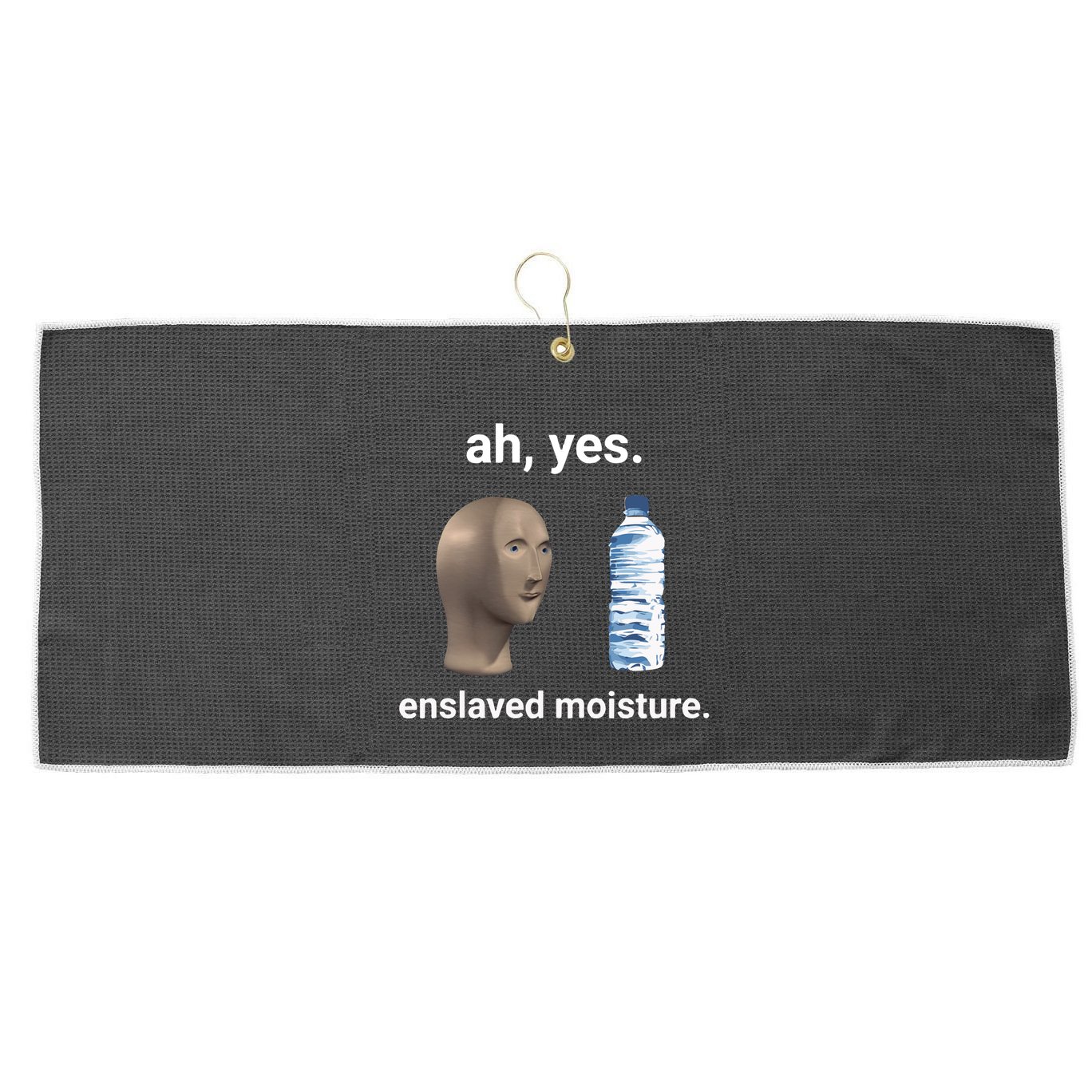 Ah Yes Enslaved Moisture Funny Dank Meme Large Microfiber Waffle Golf Towel