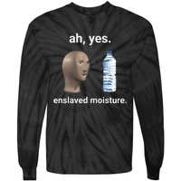 Ah Yes Enslaved Moisture Funny Dank Meme Tie-Dye Long Sleeve Shirt