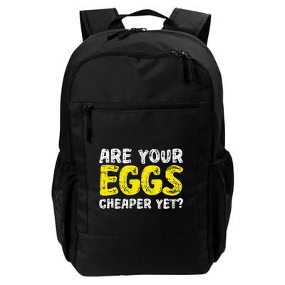 Are Your Eggs Cheaper Yet Funny Joke Eggs Lover Backpack