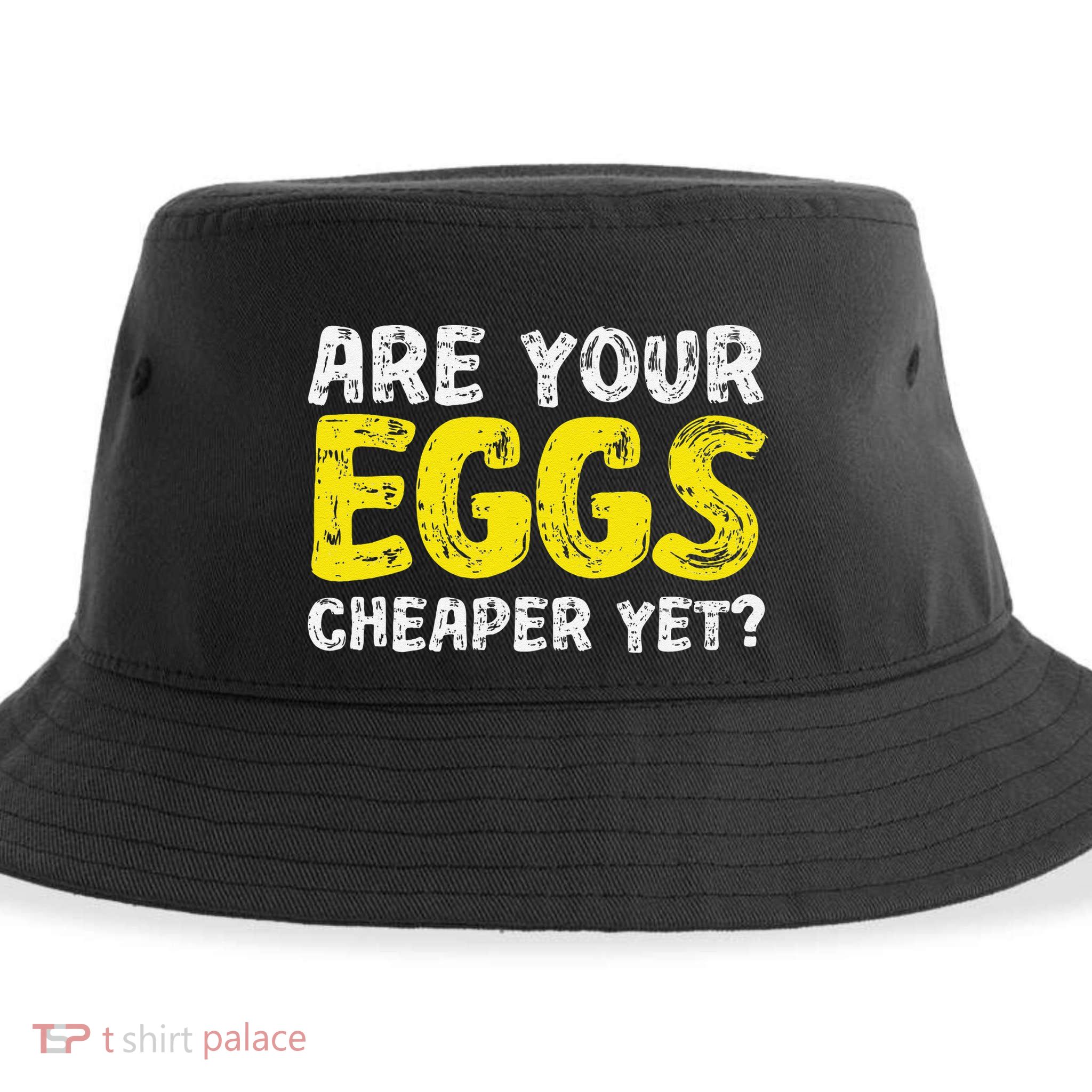 Are Your Eggs Cheaper Yet Funny Joke Eggs Lover Sustainable Bucket Hat