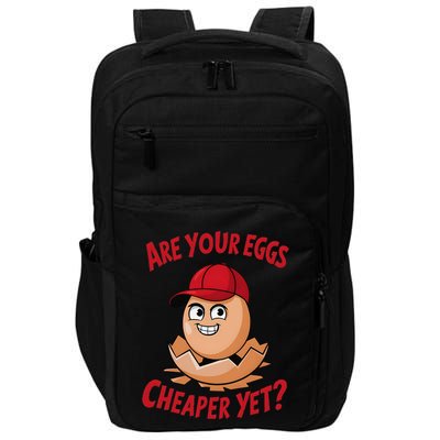 Are Your Eggs Cheaper Yet Funny Angry Egg Impact Tech Backpack