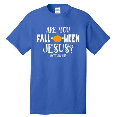 Are You FallOWeen Jesus Halloween Christian Pumpkin Lover Great Gift Tall T-Shirt