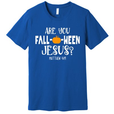 Are You FallOWeen Jesus Halloween Christian Pumpkin Lover Great Gift Premium T-Shirt