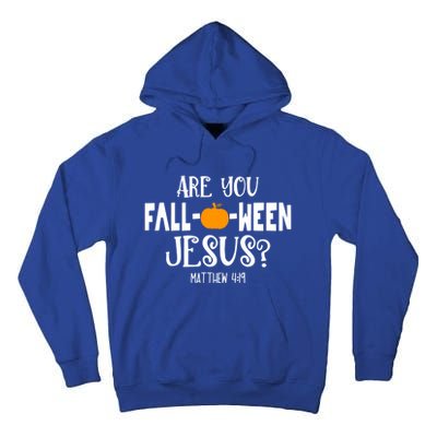 Are You FallOWeen Jesus Halloween Christian Pumpkin Lover Great Gift Tall Hoodie