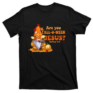 Are You Fall O Ween Jesus Fall Christian Gnome T-Shirt