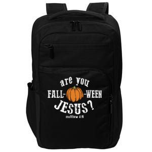 Are You Falloween Jesus Fall Christian Impact Tech Backpack