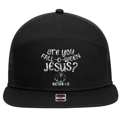 Are You Fall O Ween Jesus Halloween Christian Bible Verse 7 Panel Mesh Trucker Snapback Hat