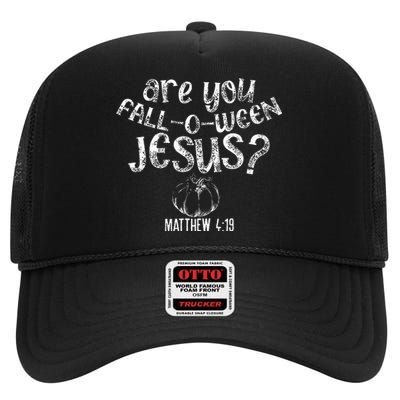 Are You Fall O Ween Jesus Halloween Christian Bible Verse High Crown Mesh Back Trucker Hat