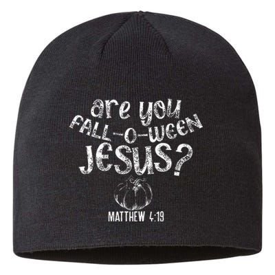 Are You Fall O Ween Jesus Halloween Christian Bible Verse Sustainable Beanie