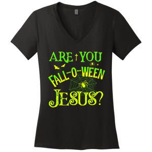 Are You Falloween Jesus Christian Halloween Women's V-Neck T-Shirt