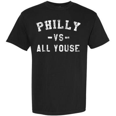 All Youse Funny Philadelphia Slang Garment-Dyed Heavyweight T-Shirt