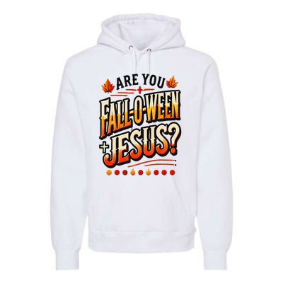 Are You Falloween Jesus Christian Fall Premium Hoodie