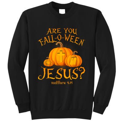 Are You Falloween Jesus Christian Halloween Pumpkin Sweatshirt